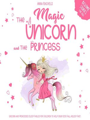cover image of The Magic Unicorn and the Princess